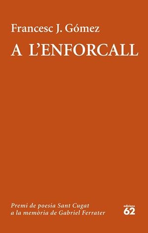 A L'ENFORCALL | 9788429777918 | GÓMEZ, FRANCESC J. | Llibreria La Gralla | Librería online de Granollers