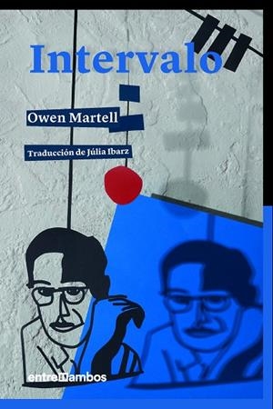 INTERVALO | 9788416379163 | MARTELL, OWEN | Llibreria La Gralla | Librería online de Granollers