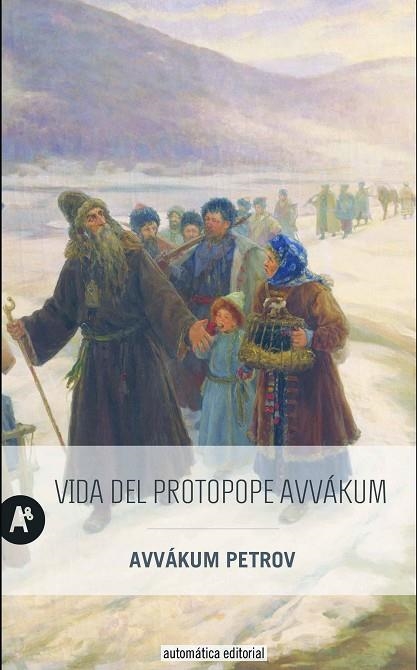 VIDA DEL PROTOPOPE AVVÁKUM | 9788415509417 | PETROV, AVVÁKUM | Llibreria La Gralla | Librería online de Granollers