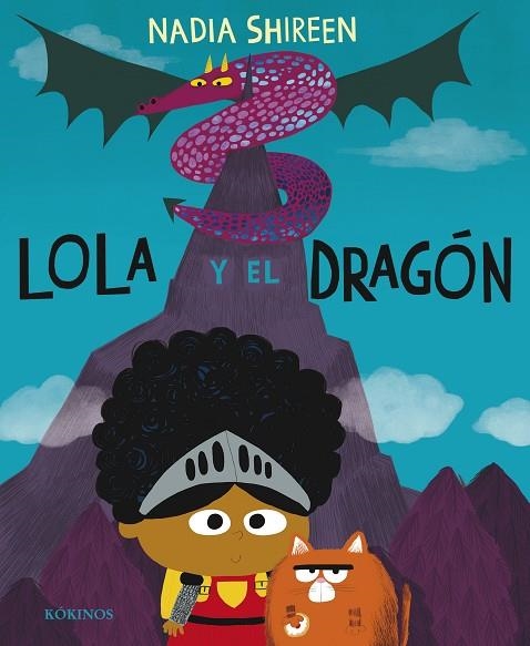 LOLA Y EL DRAGÓN | 9788417074999 | SHIREEN, NADIA | Llibreria La Gralla | Librería online de Granollers