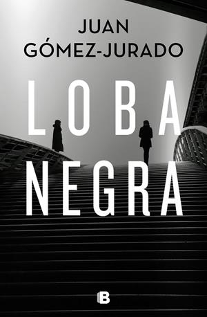 LOBA NEGRA | 9788466666497 | GÓMEZ-JURADO, JUAN | Llibreria La Gralla | Llibreria online de Granollers