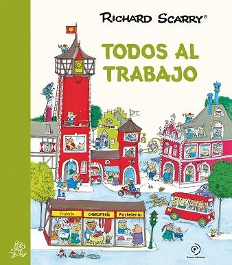 TODOS AL TRABAJO | 9788417761684 | SCARRY, RICHARD | Llibreria La Gralla | Llibreria online de Granollers