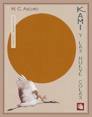 KAMI Y LAS NUEVE COLAS | 9788416427239 | ARELLANO, M. C. | Llibreria La Gralla | Llibreria online de Granollers