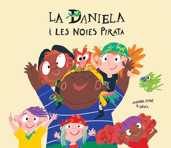 DANIELA I LES NOIES PIRATA | 9788417673291 | ISERN, SUSANNA | Llibreria La Gralla | Llibreria online de Granollers