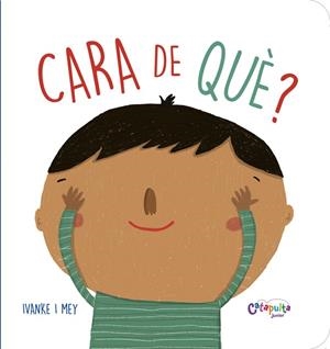 CARA DE QUÈ? CAT | 9789876378017 | CLERICI, IVANKE Y MEY | Llibreria La Gralla | Librería online de Granollers