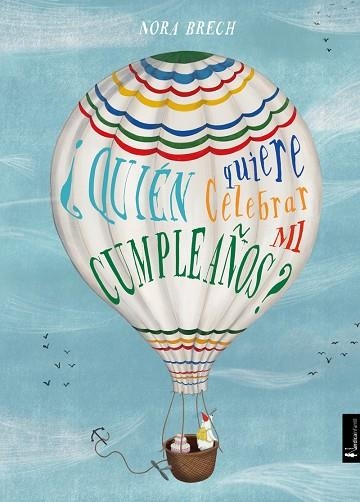 QUI VOL VENIR A LA MEVA FESTA D`ANIVERSARI? | 9788418067112 | BRECH, NORA | Llibreria La Gralla | Librería online de Granollers
