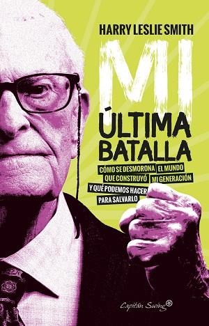 MI ÚLTIMA BATALLA | 9788412064544 | SMITH, HARRY LESLIE | Llibreria La Gralla | Librería online de Granollers