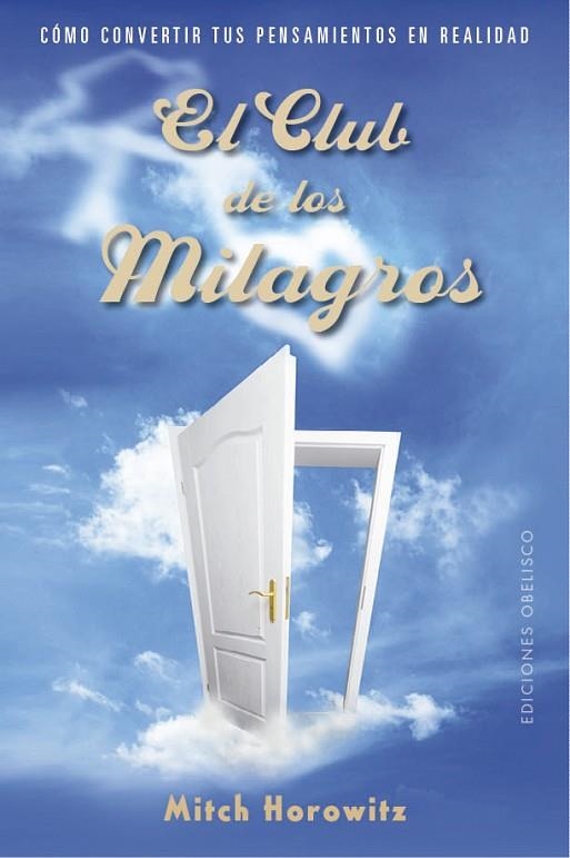 CLUB DE LOS MILAGROS, EL  | 9788491115281 | HOROWITZ, MITCH | Llibreria La Gralla | Llibreria online de Granollers