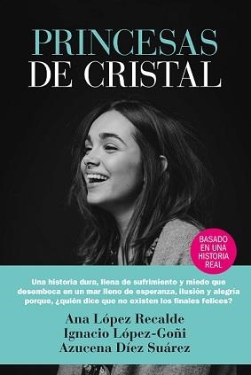 PRINCESAS DE CRISTAL | 9788417828165 | LÓPEZ, ANA; LÓPEZ-GOÑIL, IGNACIO; DÍEZ, AZUCENA | Llibreria La Gralla | Llibreria online de Granollers