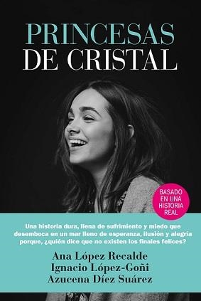 PRINCESAS DE CRISTAL | 9788417828165 | LÓPEZ, ANA; LÓPEZ-GOÑIL, IGNACIO; DÍEZ, AZUCENA | Llibreria La Gralla | Librería online de Granollers