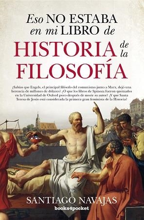 ESO NO ESTABA EN MI LIBRO DE HISTORIA  DE LA FILOSOFÍA | 9788416622580 | NAVAJAS, SANTIAGO | Llibreria La Gralla | Llibreria online de Granollers