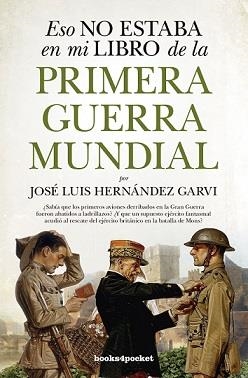 ESO NO ESTABA EN MI LIBRO DE LA PRIMERA GUERRA MUNDIAL | 9788416622597 | HERNÁNDEZ GARVI, JOSÉ LUIS | Llibreria La Gralla | Librería online de Granollers