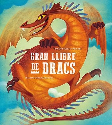 GRAN LLIBRE DE DRACS | 9788417452377 | MAGRIN, FEDERICA ; LANG, ANNA | Llibreria La Gralla | Llibreria online de Granollers
