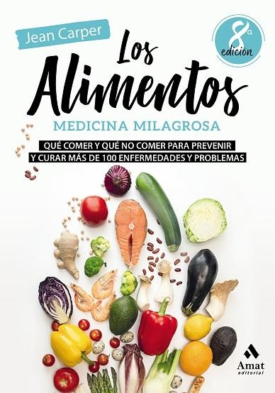 ALIMENTOS, MEDICINA MILAGROSA, LOS  | 9788497354936 | CARPER, JEAN | Llibreria La Gralla | Llibreria online de Granollers