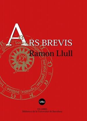 ARS BREVIS (EX-LIBRIS) | 9788447533008 | LLULL, RAMON | Llibreria La Gralla | Llibreria online de Granollers