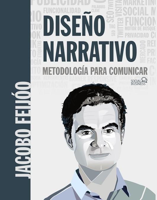 DISEÑO NARRATIVO METODOLOGÍA PARA COMUNICAR | 9788441541863 | FEIJÓO, JACOBO | Llibreria La Gralla | Llibreria online de Granollers