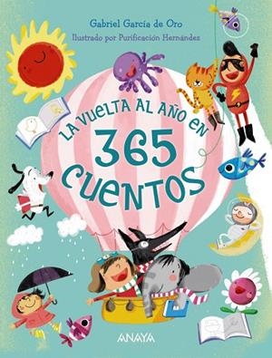 VUELTA AL AÑO EN 365 CUENTOS, LA | 9788469848234 | GARCÍA DE ORO, GABRIEL | Llibreria La Gralla | Llibreria online de Granollers