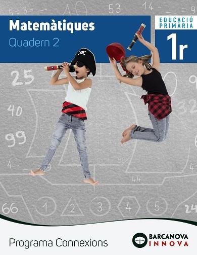 CONNEXIONS 1. MATEMÀTIQUES. QUADERN 2 | 9788448944407 | TORRA, MONTSERRAT | Llibreria La Gralla | Llibreria online de Granollers