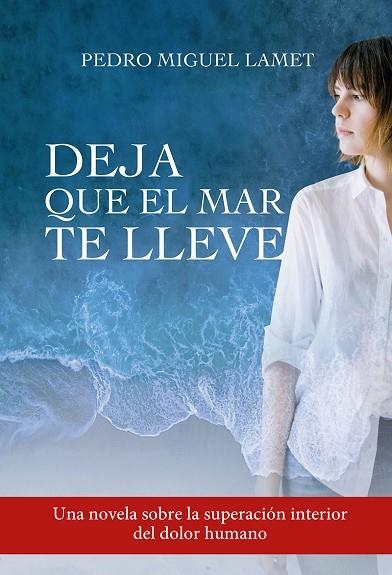 DEJA QUE EL MAR TE LLEVE | 9788427143098 | LAMET, PEDRO MIGUEL | Llibreria La Gralla | Librería online de Granollers