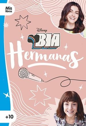 BIA. HERMANAS | 9788499519302 | DISNEY | Llibreria La Gralla | Librería online de Granollers