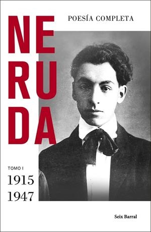 POESÍA COMPLETA NERUDA (1915-1947) | 9788432235719 | NERUDA, PABLO | Llibreria La Gralla | Llibreria online de Granollers