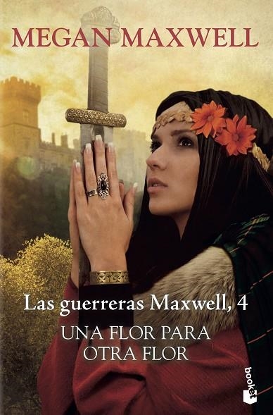 FLOR PARA OTRA FLOR, UNA (LAS GUERRERAS MAXWELL 4) (BOLSILLO) | 9788408217602 | MAXWELL, MEGAN | Llibreria La Gralla | Llibreria online de Granollers