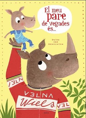 MEU PARE DE VEGADES ÉS ..., EL | 9788447940318 | VAN GENECHTEN, GUIDO | Llibreria La Gralla | Librería online de Granollers
