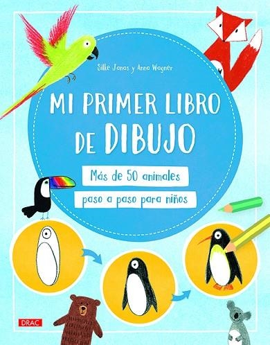MI PRIMER LIBRO DE DIBUJO | 9788498746464 | JANAS, SILKE; WAGNER, ANNA | Llibreria La Gralla | Llibreria online de Granollers