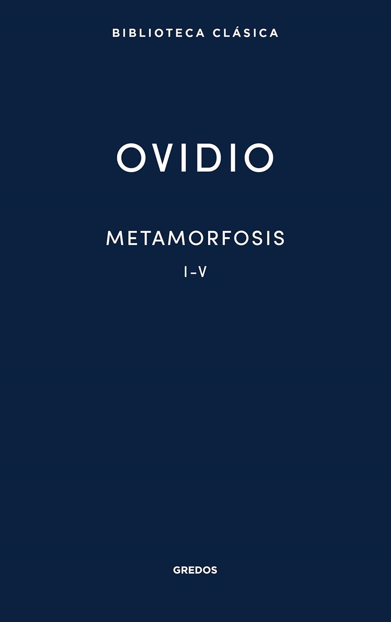 METAMORFOSIS I-V | 9788424939106 | OVIDIO | Llibreria La Gralla | Librería online de Granollers