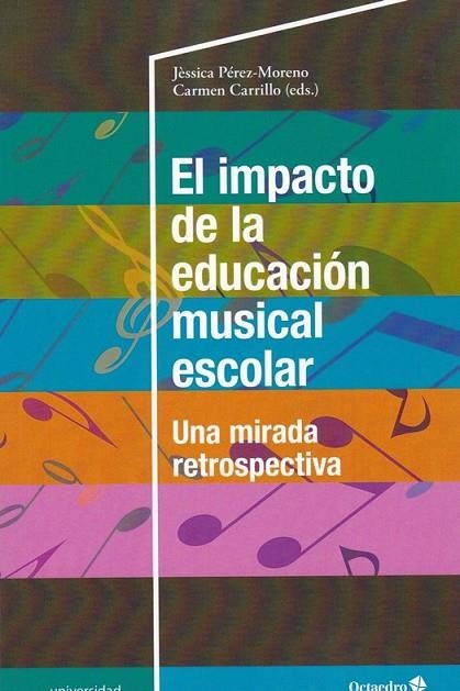 IMPACTO DE LA EDUCACIÓN MUSICAL ESCOLAR, EL | 9788417219338 | PÉREZ MORENO, JÈSSICA / CARRILLO AGUILERA, CARMEN | Llibreria La Gralla | Llibreria online de Granollers
