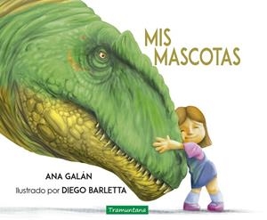 MIS MASCOTAS | 9788417303549 | MACARENA GALÁN, ANA | Llibreria La Gralla | Llibreria online de Granollers