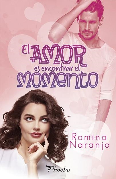 AMOR ES ENCONTRAR EL MOMENTO, EL | 9788417683641 | NARANJO, ROMINA | Llibreria La Gralla | Librería online de Granollers