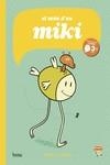 MÓN D'EN MIKI, EL | 9788417178390 | NÚÑEZ, MIGUEL B. | Llibreria La Gralla | Librería online de Granollers
