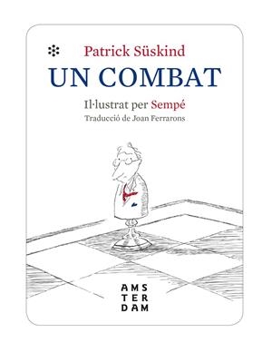 UN COMBAT | 9788416743971 | SÜSKIND, PATRICK | Llibreria La Gralla | Librería online de Granollers