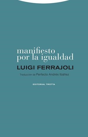 MANIFIESTO POR LA IGUALDAD | 9788498797954 | FERRAJOLI, LUIGI | Llibreria La Gralla | Librería online de Granollers
