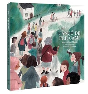 CANÇÓ DE FER CAMÍ | 9788416698363 | MARÇAL, MARIA-MERCÈ | Llibreria La Gralla | Librería online de Granollers