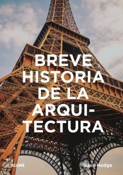 BREVE HISTORIA DE LA ARQUITECTURA | 9788417757472 | HODGE, SUSIE | Llibreria La Gralla | Llibreria online de Granollers