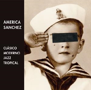 AMÉRICA SÁNCHEZ. CLÁSICO, MODERNO, JAZZ Y TROPICAL | 9788412020342 | GONZÁLEZ DE RIANCHO, JUAN | Llibreria La Gralla | Llibreria online de Granollers