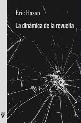 DINÁMICA DE LA REVUELTA, LA | 9788492559978 | HAZAN, ERIC | Llibreria La Gralla | Llibreria online de Granollers
