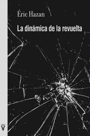 DINÁMICA DE LA REVUELTA, LA | 9788492559978 | HAZAN, ERIC | Llibreria La Gralla | Librería online de Granollers