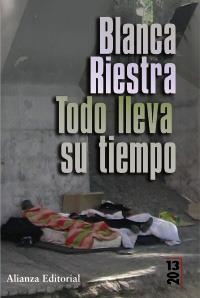 TODO LLEVA SU TIEMPO | 9788420684444 | RIESTRA RODRÍGUEZ-LOSADA, BLANCA | Llibreria La Gralla | Librería online de Granollers