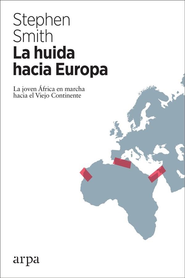 HUIDA HACIA EUROPA, LA | 9788417623043 | SMITH, STEPHEN | Llibreria La Gralla | Librería online de Granollers