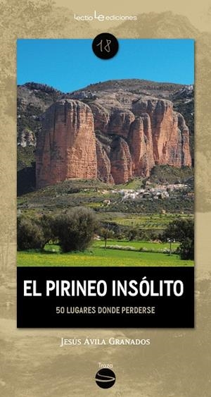 PIRINEO INSÓLITO, EL | 9788416918607 | ÁVILA GRANADOS, JESÚS | Llibreria La Gralla | Llibreria online de Granollers
