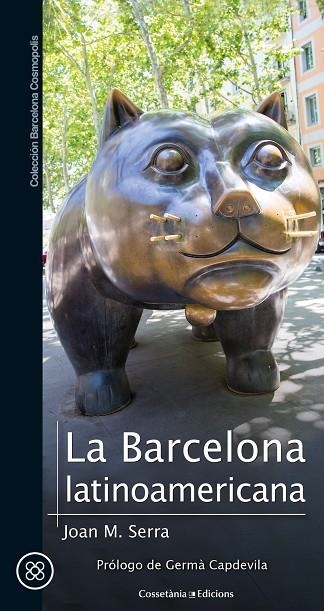 BARCELONA LATINOAMERICANA, LA | 9788490348772 | SERRA SALA, JOAN MARIA | Llibreria La Gralla | Llibreria online de Granollers
