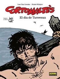 CORTO MALTES. EL DIA DE TAROWEAN. ED CATALÀ | 9788467938210 | DIAZ CANALES, PELLEJERO | Llibreria La Gralla | Llibreria online de Granollers