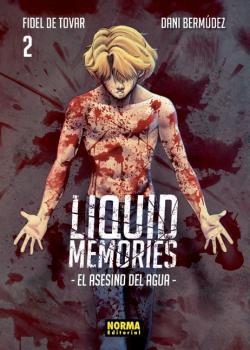 LIQUID MEMORIES 2 | 9788467939354 | FIDEL DE TOVAR, DANI BERMUDEZ | Llibreria La Gralla | Llibreria online de Granollers