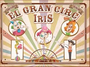 GRAN CIRC IRIS, EL | 9788412078220 | BERNI PAJDAK / SILVER RIOS | Llibreria La Gralla | Llibreria online de Granollers