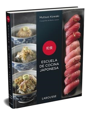 ESCUELA DE COCINA JAPONESA | 9788417720575 | KOWAKI, MUTSUO | Llibreria La Gralla | Librería online de Granollers