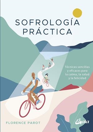 SOFROLOGÍA PRÁCTICA | 9788484458104 | PAROT, FLORENCE | Llibreria La Gralla | Librería online de Granollers