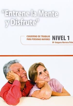 ENTRENE LA MENTE Y DISFRUTE. NIVEL 1 | 9788478699940 | GARCIA PEREZ | Llibreria La Gralla | Llibreria online de Granollers